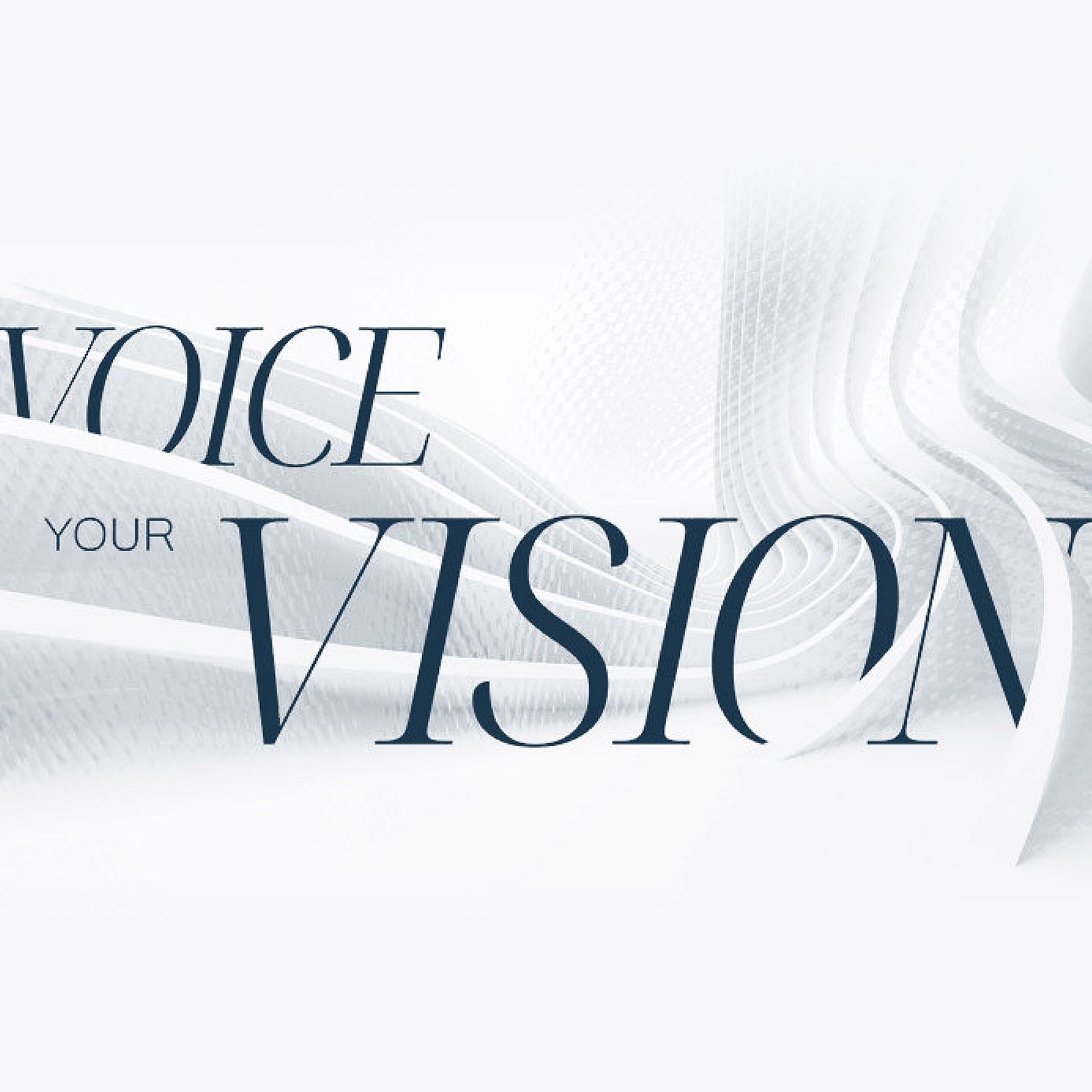 Voice Your Vision